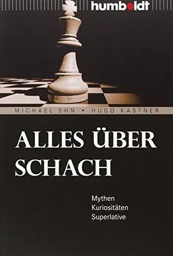Produktbild: Alles über Schach: Mythen. Kuriositäten. Superlative (humboldt - Freizeit & Hobby)