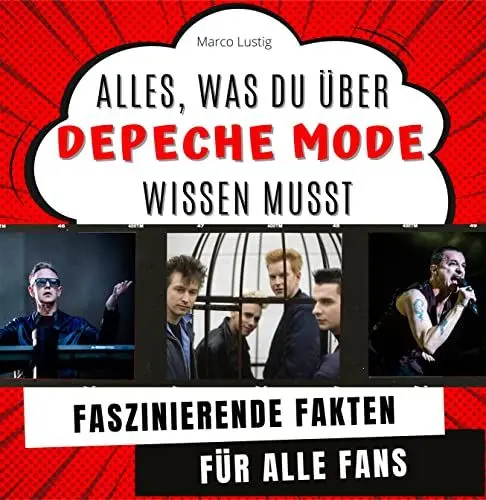 Produktbild: Alles, was du über Depeche Mode wissen musst: Faszinierende Fakten für alle Fans