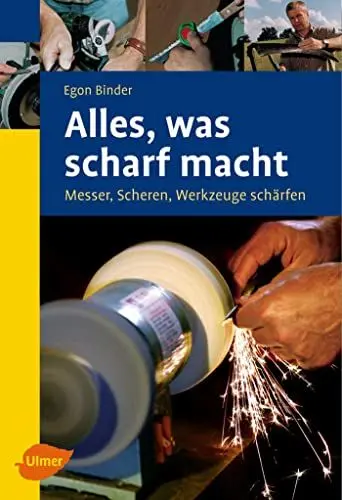 Produktbild: Alles, was scharf macht: Messer, Scheren, Werkzeuge schärfen (Ulmer Taschenbücher)