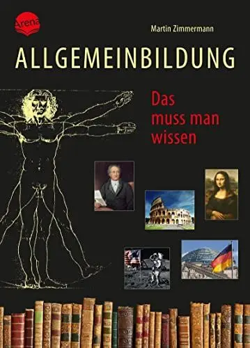 Produktbild: Allgemeinbildung. Das muss man wissen: Überarbeitete und aktualisierte Neuausgabe: