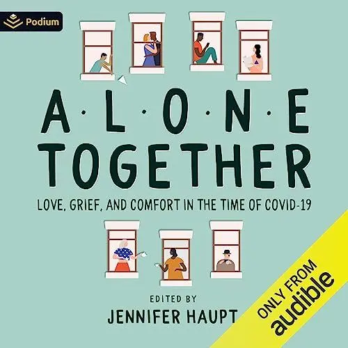 Produktbild: Alone Together: Love, Grief and Comfort During the Time of COVID-19