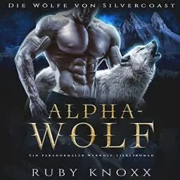Produktbild: Alphawolf: Die Wölfe von Silvercoast 1