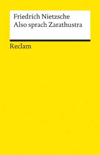 Produktbild: Also sprach Zarathustra: Nietzsche, Friedrich – Deutsch-Lektüre, Deutsche Klassiker der Literatur (Reclams Universal-Bibliothek)