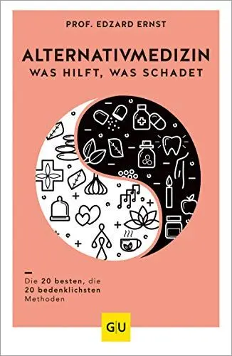 Produktbild: Alternativmedizin - was hilft, was schadet: Die 20 besten, die 20 bedenklichsten Methoden