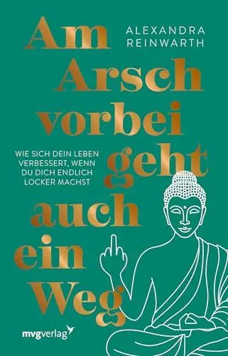 Produktbild: Am Arsch vorbei geht auch ein Weg – Special Edition: Wie sich dein Leben verbessert, wenn du dich endlich locker machst | SPIEGEL-Bestseller hochwertig ausgestattete Geschenkausgabe