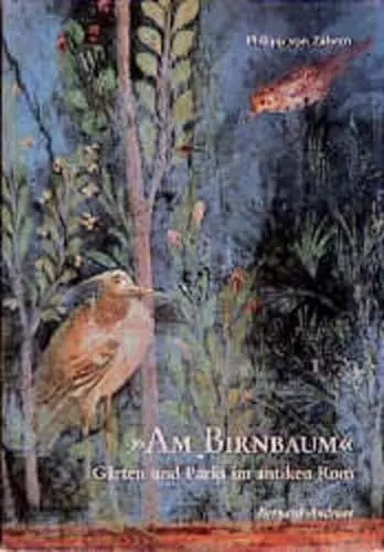 Produktbild: Am Birnbaum - Gaerten und Parks im antiken ROM