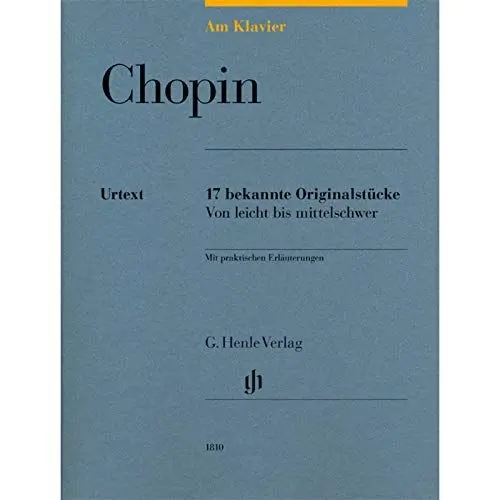 Produktbild: Am Klavier - Chopin: 17 bekannte Originalstücke von leicht bis mittelschwer: Instrumentation: Piano solo (G. Henle Urtext-Ausgabe)