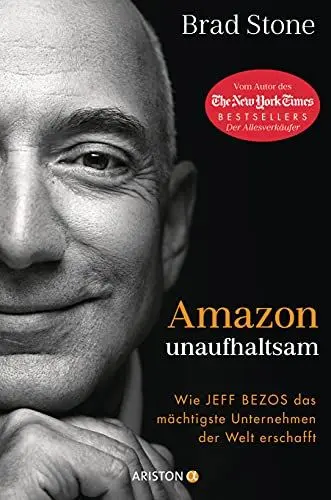 Produktbild: Amazon unaufhaltsam: Wie Jeff Bezos das mächtigste Unternehmen der Welt erschafft - Autor des New-York-Times-Bestsellers »Der Allesverkäufer« - Deutsche Ausgabe von »Amazon Unbound«