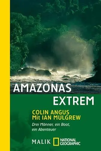 Produktbild: Amazonas extrem: Drei Männer, ein Boot, ein Abenteuer