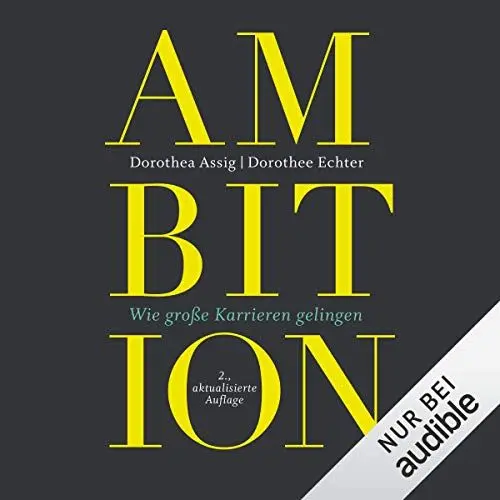 Produktbild: Ambition. Wie große Karrieren gelingen
