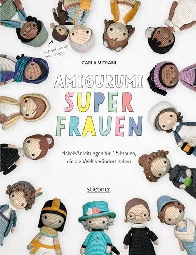 Produktbild: Amigurumi Superfrauen. Häkel-Anleitungen für 15 Frauen, die die Welt verändert haben. Von Kleopatra bis Greta Thunberg: berühmte Frauen aus Politik, Wissenschaft und Popkultur als Häkelfigur!