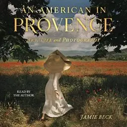 Produktbild: An American in Provence: Art, Life and Photography