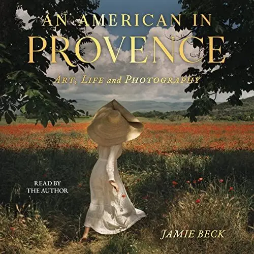 Produktbild: An American in Provence: Art, Life and Photography