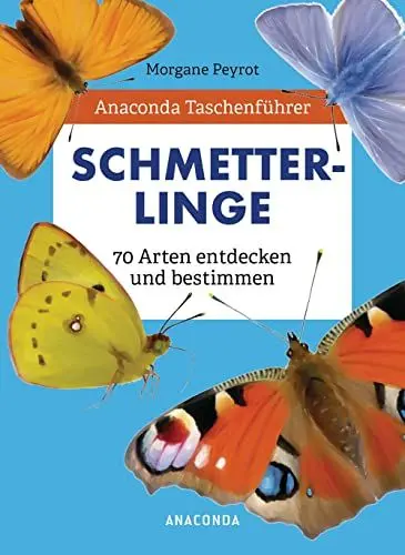 Produktbild: Anaconda Taschenführer Schmetterlinge. 70 Arten entdecken und bestimmen: Der handliche Naturführer für unterwegs. Mit Daumenregister