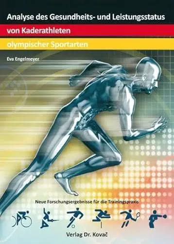 Produktbild: Analyse des Gesundheits- und Leistungsstatus von Kaderathleten olympischer Sportarten (Schriften zur Sportwissenschaft)