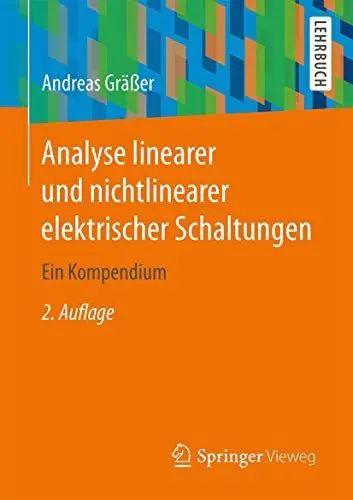 Produktbild: Analyse linearer und nichtlinearer elektrischer Schaltungen: Ein Kompendium