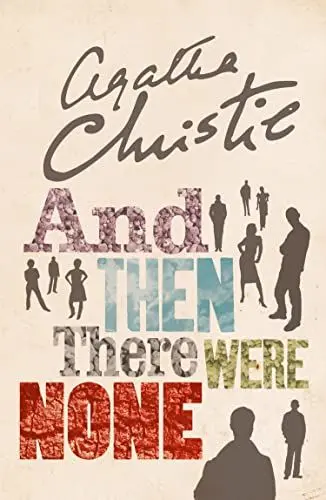 Produktbild: AND THEN THERE WERE NONE: The best-selling murder mystery of all time (The Agatha Christie signature edition, 11)