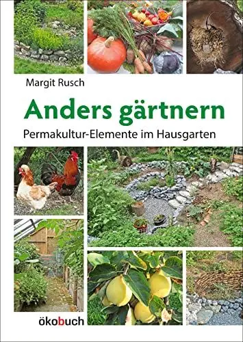 Produktbild: Anders gärtnern: Permakultur-Elemente im Hausgarten