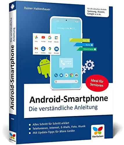 Produktbild: Android-Smartphone: Die verständliche Anleitung für alle Android-Smartphones von Samsung bis Xiaomi, Oppo, Google u.v.m. Aktuell zu Android 13