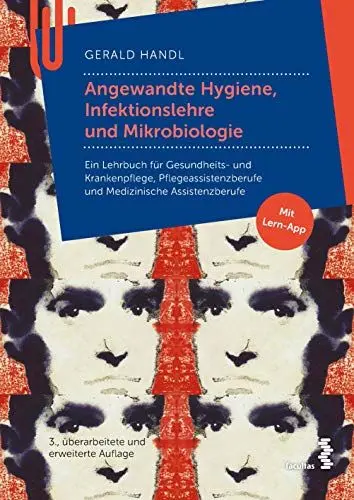 Produktbild: Angewandte Hygiene, Infektionslehre und Mikrobiologie: für Gesundheits- und Krankenpflege, Pflegefachassistenz und Pflegeassistenz