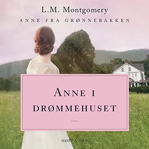 Produktbild: Anne i drømmehuset: Anne fra Grønnebakken 5
