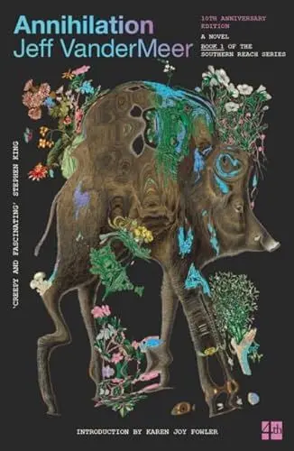 Produktbild: Annihilation: (10th Anniversary Edition): The bestselling first science fiction novel in the now-classic Southern Reach Series (The Southern Reach Trilogy, Band 1)