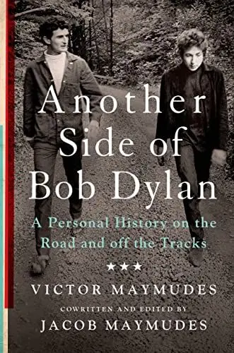 Produktbild: Another Side of Bob Dylan: A Personal History on the Road and Off the Tracks