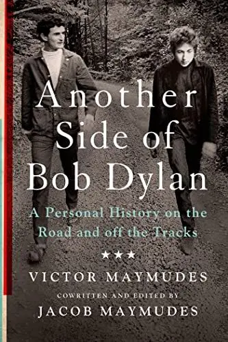 Produktbild: Another Side of Bob Dylan: A Personal History on the Road and off the Tracks