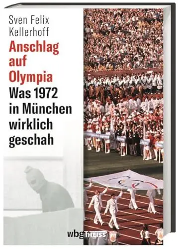 Produktbild: Anschlag auf Olympia: Was 1972 in München wirklich geschah