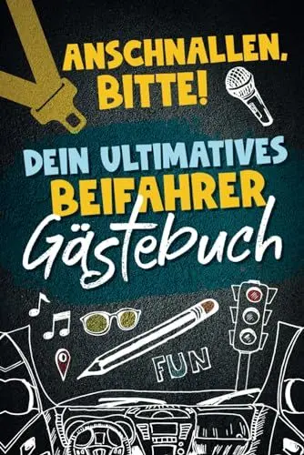 Produktbild: Anschnallen, bitte! Dein ultimatives Beifahrer Gästebuch – Vom Fahrstil bis zum Outfit – hier kannst du alles bewerten! Das spaßige Gästebuch für ... zum verschenken, z.B Weihnachten, Ostern