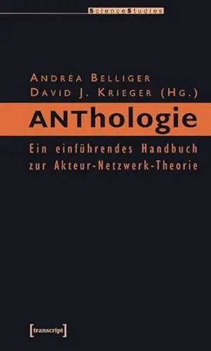 Produktbild: ANThology: Ein einführendes Handbuch zur Akteur-Netzwerk-Theorie (Science Studies)