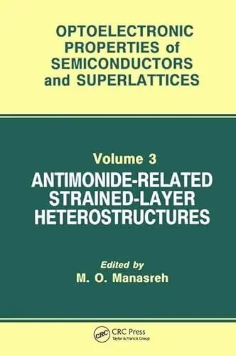 Produktbild: Antimonide-related Strained-layer Heterostructures (Optoelectronic Properties of Semiconductors And Superlattices)