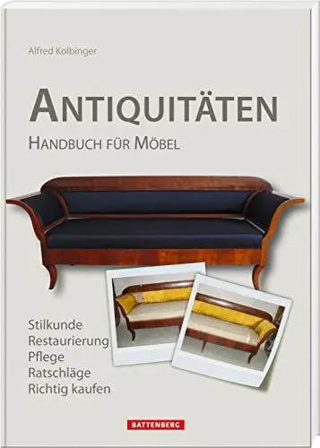 Produktbild: Antiquitäten: Handbuch für Möbel: Handbuch für Möbel. Stilkunde, Restaurierung, Pflege, Ratschläge, Richtig kaufen