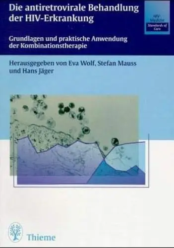 Produktbild: Antiretrovirale Behandlung der HIV-Erkrankung: Grundlagen und praktische Anwendung der Kombinationstherapie