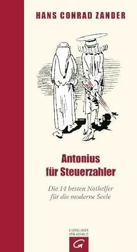 Produktbild: Antonius für Steuerzahler: Die 14 besten Nothelfer für die moderne Seele