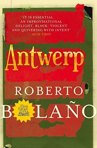 Produktbild: Antwerp: Roberto Bolaño