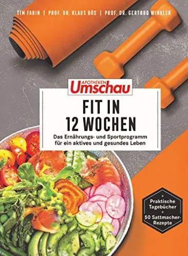 Produktbild: Apotheken Umschau: Fit in 12 Wochen: Das Ernährungs- und Sportprogramm für ein aktives und gesundes Leben (Die Buchreihe der Apotheken Umschau, Band 11)