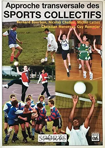 Produktbild: APPROCHE TRANSVERSALE DES SPORTS COLLECTIFS. FOOTBALL - VOLLEY-BALL - RUGBY - BASKET-BALL - HANDBALL