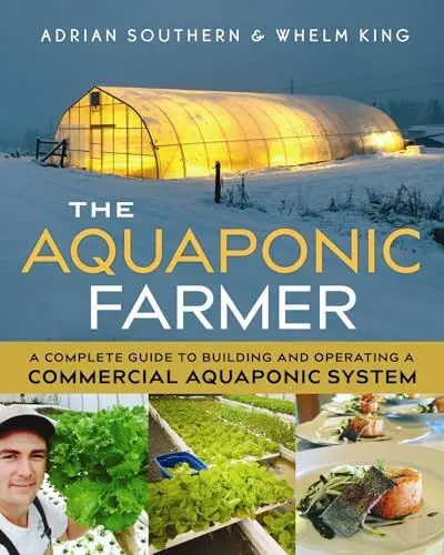Produktbild: Aquaponic Farmer: A Complete Guide to Building and Operating a Commercial Aquaponic System