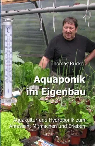 Produktbild: Aquaponik im Eigenbau: Aquakultur und Hydroponik zum Anfassen, Mitmachen und Erleben