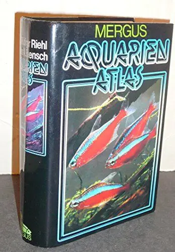 Produktbild: Aquarienatlas - Deutsche Ausgabe. Das umfassende Kompaktwerk über die Aquaristik - mit 2600 Zierfischen und 400 Wasserpflanzen in Farbe. Komprimiertes ... Ausgabe. Das umfassende Kompaktwerk über...