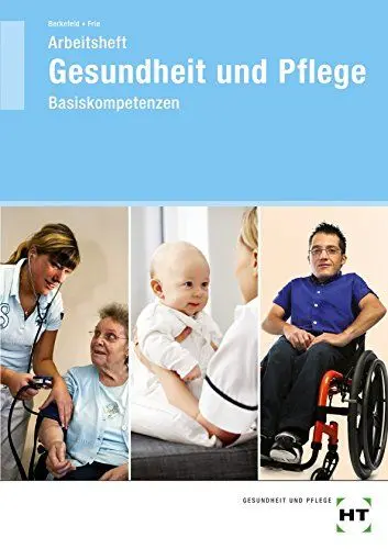 Produktbild: Arbeitsheft Gesundheit und Pflege: Basiskompetenzen
