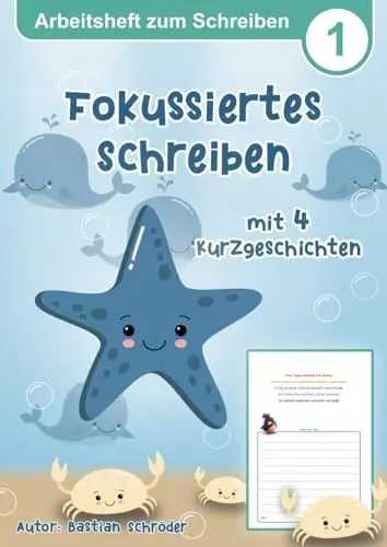 Produktbild: Arbeitsheft zum Schreiben - fokussiertes Schreiben, mit 4 Kurzgeschichten, für die Grundschule: 3. Klasse und 4. Klasse Übungsheft zum Schreiben unbekannter Texte (Schreiben lernen, Band 4)