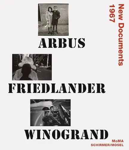 Produktbild: Arbus, Friedlander, Winogrand: New Documents 1967