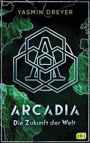 Produktbild: Arcadia – Die Zukunft der Welt: Das Finale der actionreichen Future-Fiction-Fantasy (Die Arcadia-Reihe, Band 2)