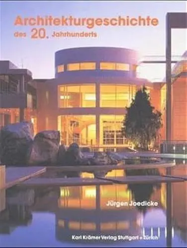 Produktbild: Architekturgeschichte des 20. Jahrhunderts: Von 1950 bis zur Gegenwart
