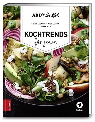 Produktbild: ARD Buffet. Kochtrends für jeden: Super lecker, super leicht, Super Food (376 - ZS Verlag)
