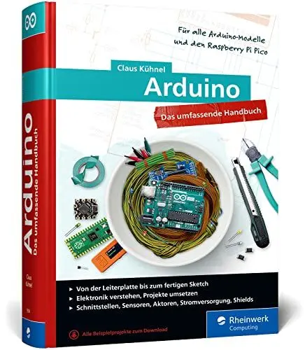 Produktbild: Arduino: Das umfassende Handbuch für Maker. Über 800 Seiten, mit Schaltungsskizzen, Code-Beispielen und vielen Abbildungen, komplett in Farbe.