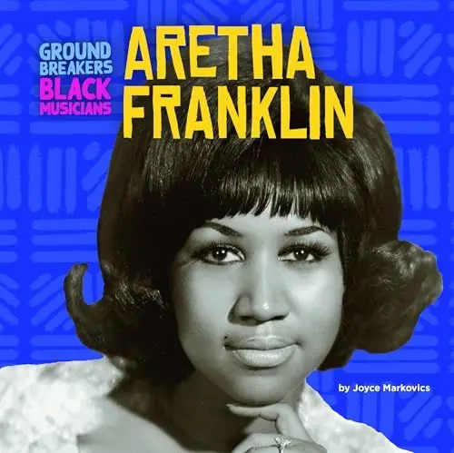Produktbild: Aretha Franklin (Groundbreakers: Black Musicians)