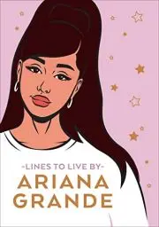 Produktbild: Ariana Grande Lines To Live By: Say 'thank you, next' to bad vibes and live your best life
